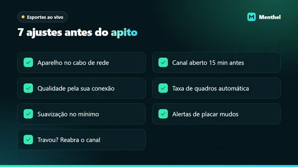 Checklist com sete ajustes para fazer antes de um jogo de futebol no IPTV, do cabo de rede aos alertas de placar silenciados
